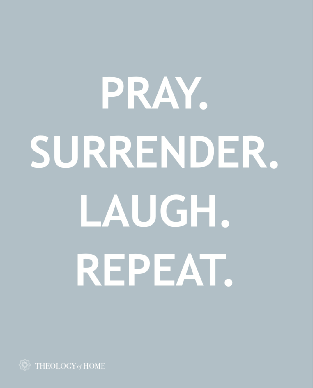 Pray, Surrender, Laugh, Repeat (Digital Download)
